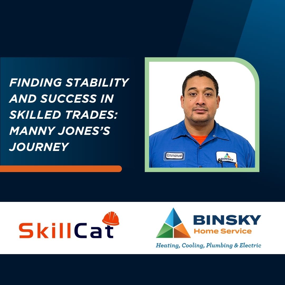 From Challenges to Triumph: Binsky Home HVAC Tech Manny Jones Shares His Story with SkillCat